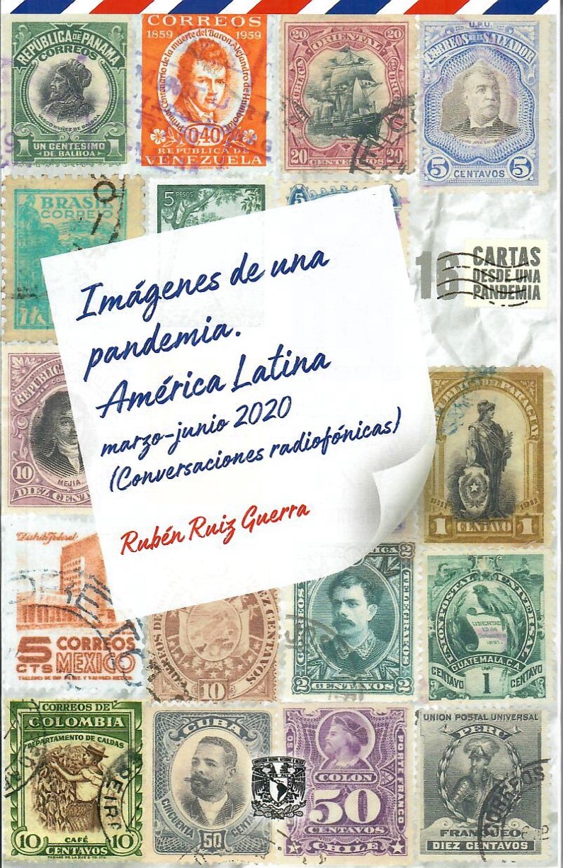 Imágenes de una pandemia. América Latina marzo-junio 2020 (conversaciones radiofónicas)